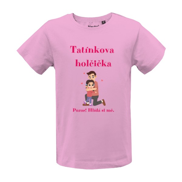 Tričko Tatínkova holčička, hlídá si mě.
